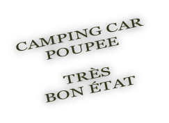 Camping car Poupee  Très  bon état