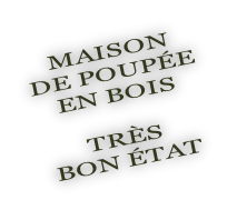 Maison De poupée En bois  Très  bon état